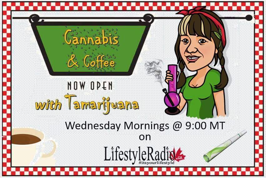 Coffee and Cannabis LIVE with Tamarijuana -Dec 13!